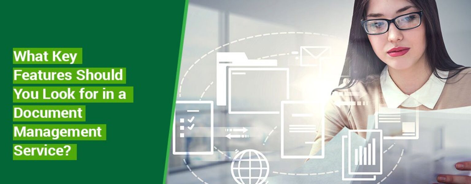 What-Key-Features-Should-You-Look-for-in-a-Document-Management-Service